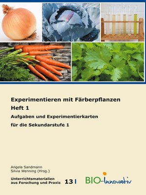 cover image of Experimentieren mit Färberpflanzen Heft 1